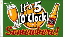 ITS FIVE OCLOCK SOMEWHERE DRINKING 3' X 5' FLAG (Sold by the piece)