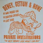 DEWEY GETTUM HOWE INVESTIGATOR VINTAGE TEE SHIRT MEDIUM (Sold by the piece)