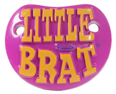LITTLE BRAT TODDLER novelty PACIFIER ( sold by the piece ) *- CLOSEOUT NOW $1.50 EA