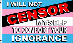 NOT CENSOR MYSELF TRANSGENDER RAINBOW PRIDE 3 X 5 FLAG ( sold by the piece )