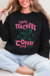 Tired Teachers Coffee Club Heavy Blend Crew Sweatshirt