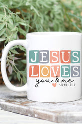 SALE! Jesus Loves You & Me Ceramic Mug