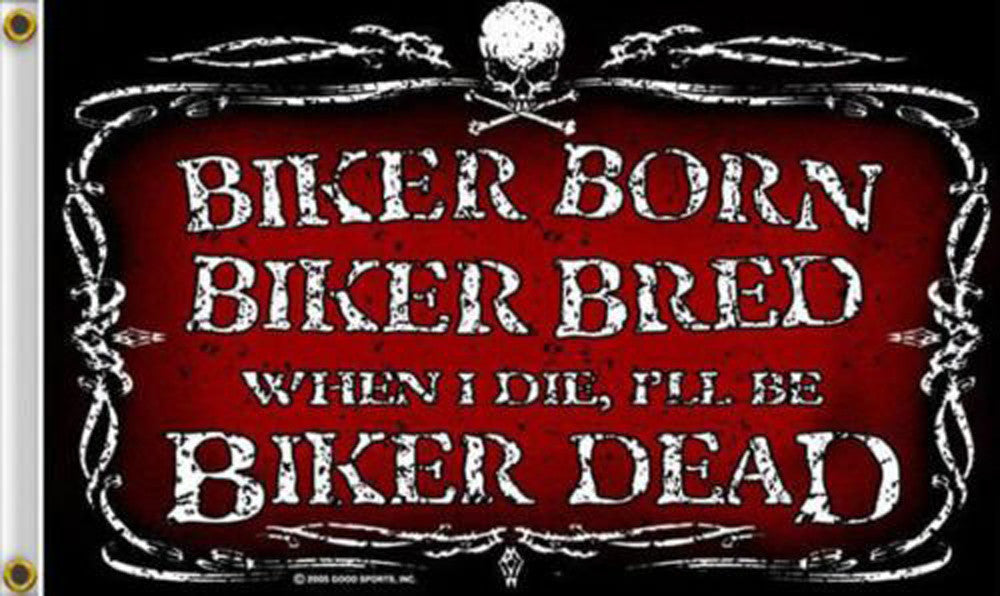 BIKER BORN BIKER BREED DELUXE 3' X 5' BIKER FLAG (Sold by the piece)