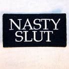 NASTY SLUT  3 INCH PATCH ( Sold by the piece or dozen ) *- CLOSEOUT AS LOW AS 50 CENTS EA