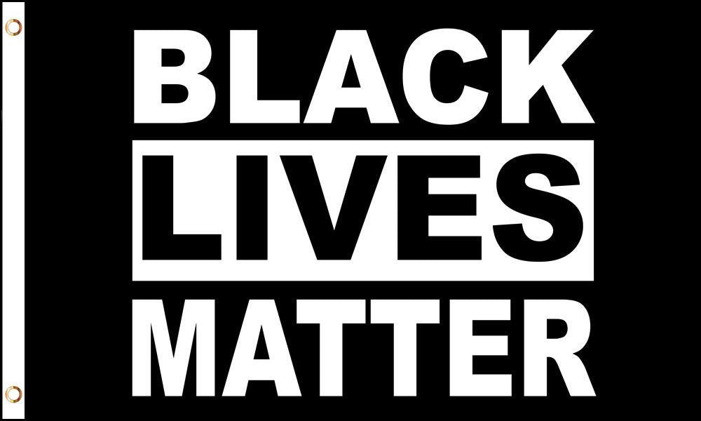 BLACK LIVES MATTER 3 X 5 FLAG ( sold by the piece )
