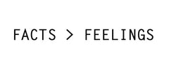 FACT > FEELINGS 3" X 5" STICKER (sold by the piece or dozen)
