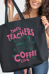 Tired Teachers Coffee Club Canvas Jumbo Tote