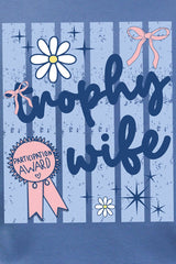 Blue Striped Trophy Wife Ready To Press DTF Transfer